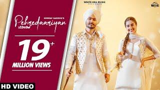 Pehredaariyan (Official Video) | Himmat Sandhu | Ishtar Punjabi