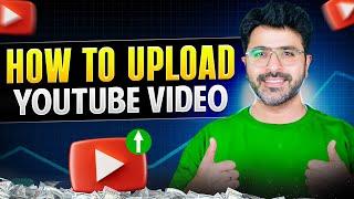 How to Upload YouTube Video in 2025 (to get more views)