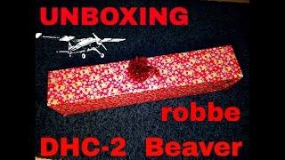 UNBOXING and REVIEW of robbe DHC-2 Beaver