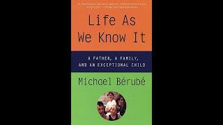 Plot summary, “Life As We Know It” by Michael Bérubé in 5 Minutes - Book Review