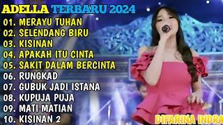 MERAYU TUHAN - SELENDANG BIRU - KISINAN - APAKAH ITU CINTA  OM ADELLA TERBARU 2024