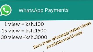 MAKING MONEY THROUGH WHATSAPP STATUS VIEWS.1view pays 100 ksh