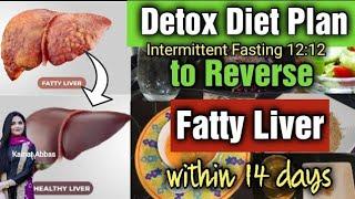 Intermittent Fasting Detox Diet Plan for Fatty Liver | Reverse Fatty liver in 14 days * CHALLENGE *