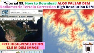 How to Download ALOS PALSAR DEM Radiometric Terrain Correction High Resolution DEM