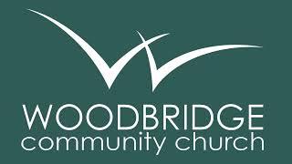 Woodbridge Community Church Live Stream