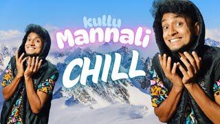 Kullu Mannali chill  | Malayalam Vine | Ikru