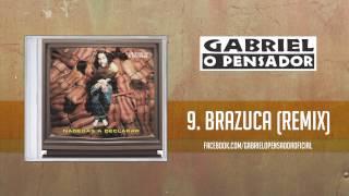 Gabriel o Pensador - Brazuca (Remix)