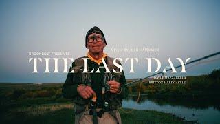 THE LAST DAY | A Fly Fishing Documentary