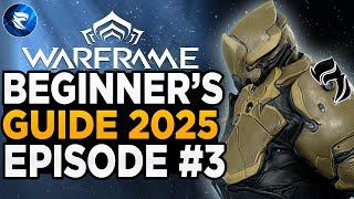 Warframe Beginner's Guide 2025: Episode #3 How To Level Weapons & Warframes FAST!