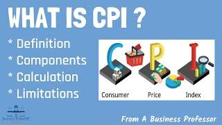 What is CPI? | Consumer Price Index | From A Business Professor