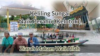 Ziarah Makam Wali Allah, Lewat Jalur Sungai