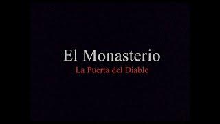 EL MONASTERIO, LA PUERTA DEL DIABLO - TRAILER DOBLADO