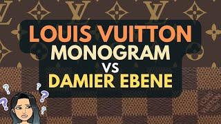 LOUIS VUITTON DAMIER EBENE VS MONOGRAM -  FOR LOUIS VUITTON ADDICTS / LOUIS VUITTON LOVERS