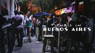 What it's like being single in Argentina (Buenos Aires)