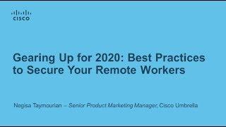 Gearing Up for 2020: Best Practices to Secure Your Remote Workers