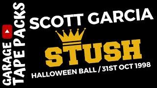 Scott Garcia | Stush | Halloween Ball | 31st October 1998 | Garage Tape Packs