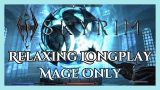 Skyrim - Longplay - Mage Only #2 (No Commentary)