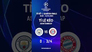 SOI KÈO BÓNG ĐÁ HÔM NAY | Man City vs Bayern Munich | LƯỢT ĐI TỨ KẾT CÚP C1