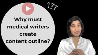 Why Must Medical and Health Writers Create Content Outlines?