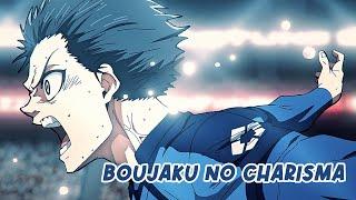 Blue Lock Season 2 Opening 『 AMV 』 : Boujaku No Charisma Full