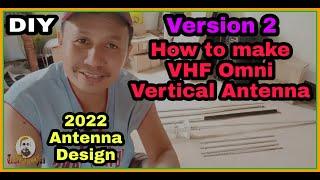 DIY | Version 2 | G6 | How to make Omni Vertical Antenna VHF | 2022 Design | Tutorial