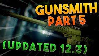 Gunsmith Part 5 - Working .12 - Escape From Tarkov