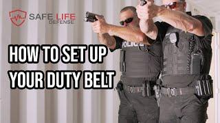 Ultimate Duty Belt Setup Guide | Best Tips & Tricks to set up your belt by Safe Life Defense