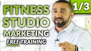 Fitness Studio Marketing Part 1 of 3 | FREE Training by Mike Arce, CEO of Loud Rumor