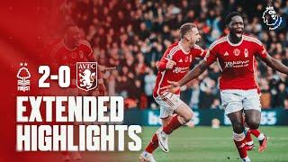 EXTENDED HIGHLIGHTS | NOTTINGHAM FOREST 2-0 ASTON VILLA | PREMIER LEAGUE