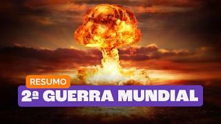 SEGUNDA GUERRA MUNDIAL | Resumão