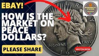 Ebay: PEACE DOLLAR market.  Is it good?  #silver #peacedollar