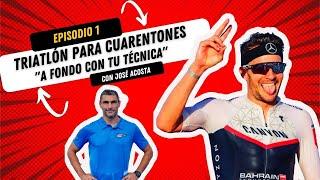 Triatlón a los 4️⃣0️⃣. Episodio 1. `A fondo con tu TÉCNICA´