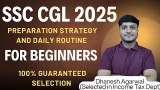 Daily Schedule/Routine For SSC CGL 2025 For Beginners | Preparation Strategy For SSC CGL 2025