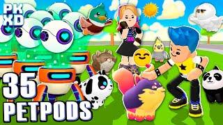  Abri 35 PET PODS em Busca dos NOVOS PETS do PK XD