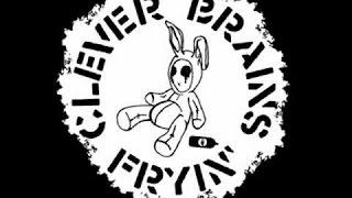 Clever Brains Fryin' - Mix For Godskitchen (2004)