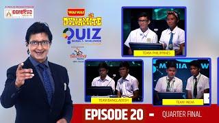 Wai Wai Dynamite Quiz Mania - 7 Worldwide | Rajesh Hamal | Ep 20 |Philippines vs Bangladesh vs India