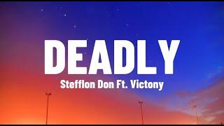 Stefflon Don Ft Victony - Deadly (Lyrics Video)