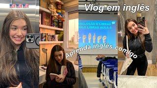 Vlog em inglês: um dia comigo (com legendas em português)