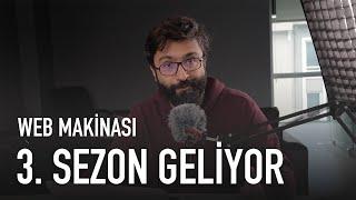 Web Makinası'nın 3. Sezon'u Bomba Gibi Geliyor!