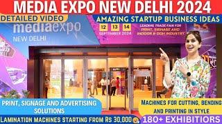 Media Expo 2024 | Media Expo New Delhi 2024 | Print, Signage and Advertising Solutions