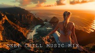 Chill-out Deep Music ~  Beautiful Chillstep Music Mix ~ Your Soul and Feel Peaceful