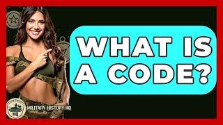 What Is A Code? - Military History HQ