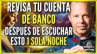 REVISA TU CUENTA DE BANCO Después de Escuchar ESTE VIDEO 1 SOLA NOCHE | Dr. Joe Dispenza