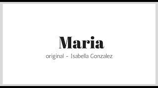 Isabella Gonzalez - Maria