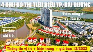 [BĐS HẢI DƯƠNG] Review 4 Khu Đô Thị tiêu biểu nhất Tp. Hải Dương. Lựa chọn nào "sáng giá" cho bạn?