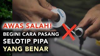 SELOTIP PIPA - CARA PASANG ISOLASI SEAL TAPE YANG BENAR