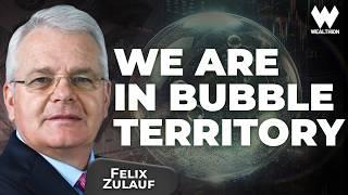 The Biggest Bubble Yet? Felix Zulauf Warns of Extreme Market Risks