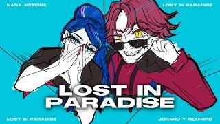 Lost in Paradise - Nana Asteria x Jurard T. Rexford Cover