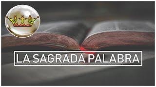 La Sagrada Palabra