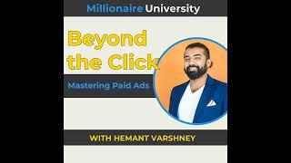 102. Beyond the Click: Mastering Paid Ads with Hemant Varshney